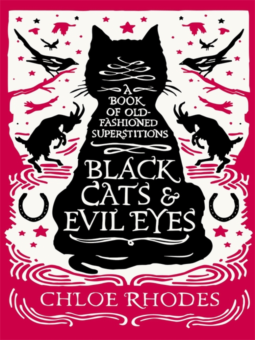 Title details for Black Cats and Evil Eyes by Chloe Rhodes - Available